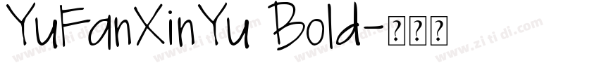 YuFanXinYu Bold字体转换
